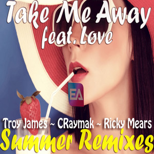 Take Me Away (Ricky Mears Remix)