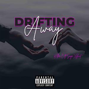 Drifting away (feat. Sage Xplicit)