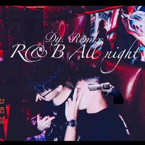 R&B All Night
