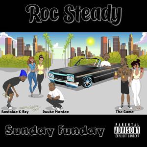Sunday Funday (feat. The Game, Duuke Mantee & Eastside K-Boy)