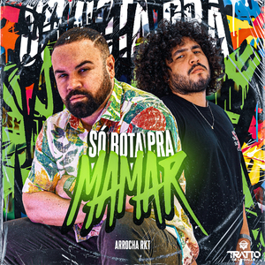 Só Bota pra Mamar [Arrocha Rkt]