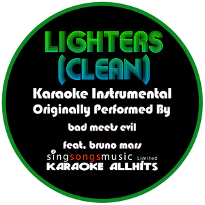 Lighters (Originally Performed By Bad Meets Evil feat. Bruno Mars) {Karaoke Instrumental Version}