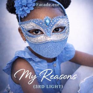 My Reasons (3rd Light)