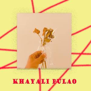 Khayali Pulao