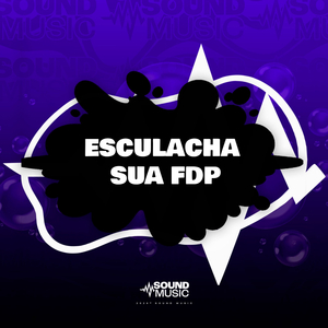 ESCULACHA SUA FDP
