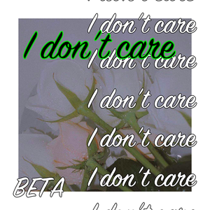 I Don't Care (我不在乎)