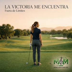 La victoria me encuentra