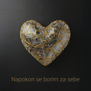 Napokon Se Borim Za Sebe