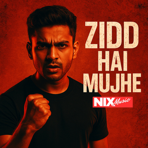 Zidd hai Mujhe