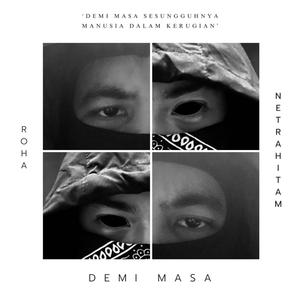 DEMI MASA (feat. NETRAHITAM)