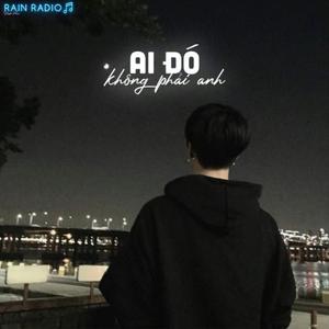 Ai Đó Không Phải Anh (feat. Tăng Duy Tân) (T-Bin Remix)