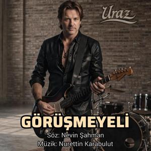 Görüşmeyeli (feat. Uraz) (Anatolia Rock Version)