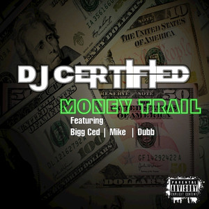 Money Trail (feat. Bigg Cedd, Mike & Dubb)