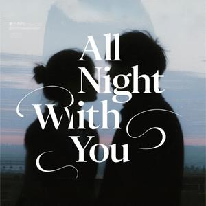 All Night With You