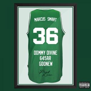 Marcus Smart (feat. 645AR, Goonew)