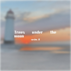 Trees under the moon