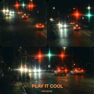 Play it cool