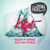 Keljet - Run This World (Funkerman Mix)