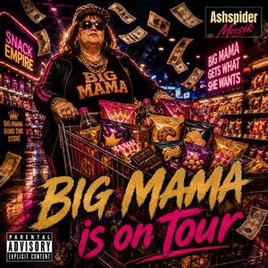 Big Mama is on Tour