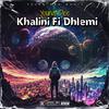 Young Dee - Khalini Fi Dhlemi