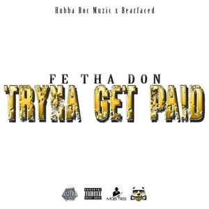 Tryna Get Paid