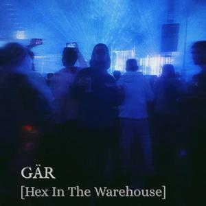 Hex In The Warehouse