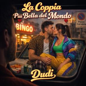La coppia più bella del mondo