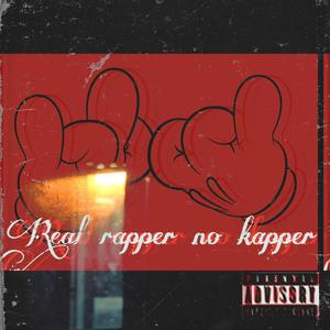 Real Rapper No Kapper