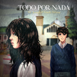 Todo por Nada (feat. Guelo Deluxe)