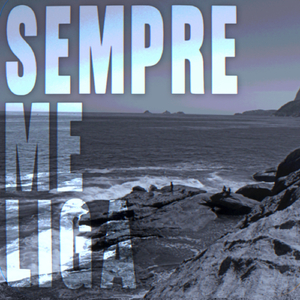 Sempre me liga