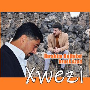 Xwezi (feat. İbrahim Rojhılat) (Zındî)