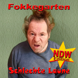 Schlechte Laune (Ndw Version)