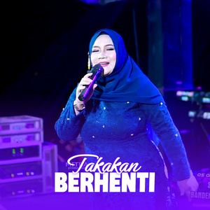 Takakan Berhenti