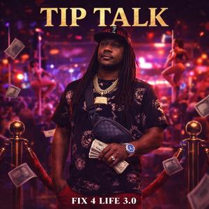 TIP TALK (feat. Fix 4 Life 3.0)