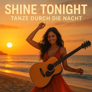 Shine Tonight (Tanze durch die Nacht) [Latin Version]