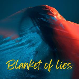 Blanket of Lies