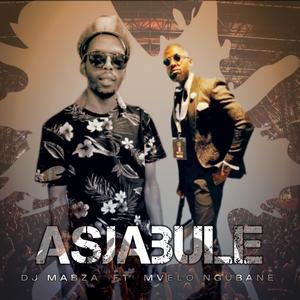 ASJABULE (feat. MVELO NGUBANE)