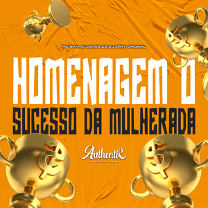 Homenagem o Sucesso da Mulherada
