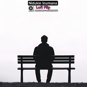 Nidukin Inumana (Lofi Flip)