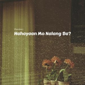 Hahayaan Mo Nalang Ba?