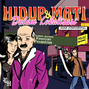 HIDUP & MATI DALAM LOKALISASI