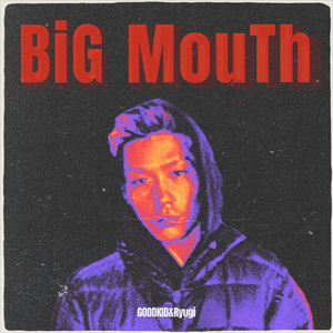 BiG MouTh
