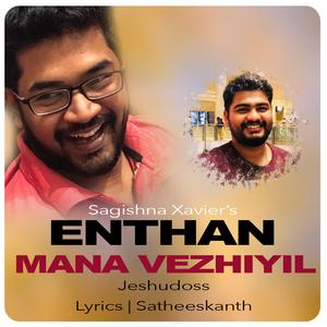 Enthan Mana Vezhiyil (feat. Jeshudoss)
