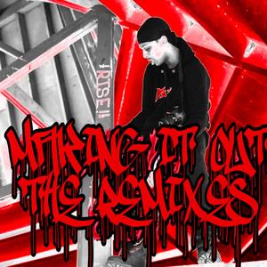 Making It Out - ("Remix")