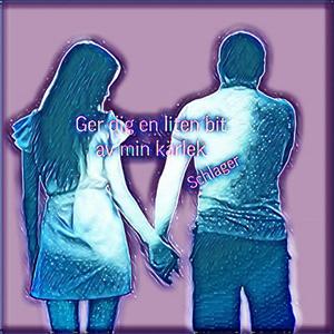 Ger dig en liten bit av min kärlek