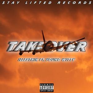 Takeover (feat. Young Witty)