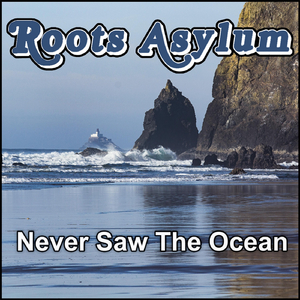 Never Saw the Ocean