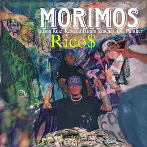 MORIMOS RICOS (feat. Ressend, Og Panther & Hiram Sanchez)