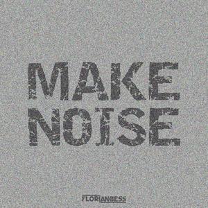 Make Noise