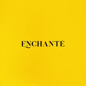 Enchanté